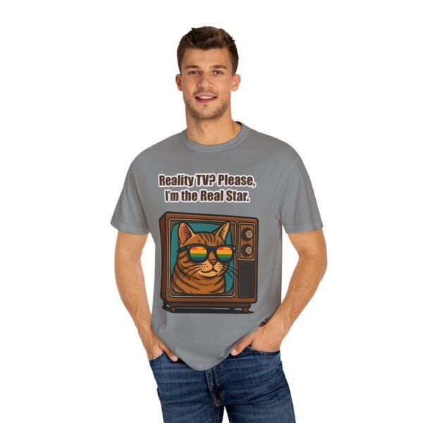 Cool Cat Reality TV T-Shirt - Unisex Garment-Dyed Tee - Image 33