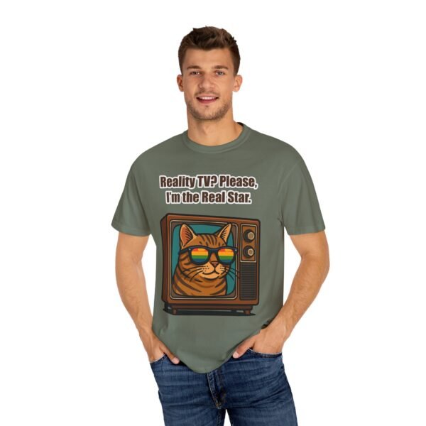 Cool Cat Reality TV T-Shirt - Unisex Garment-Dyed Tee - Image 29