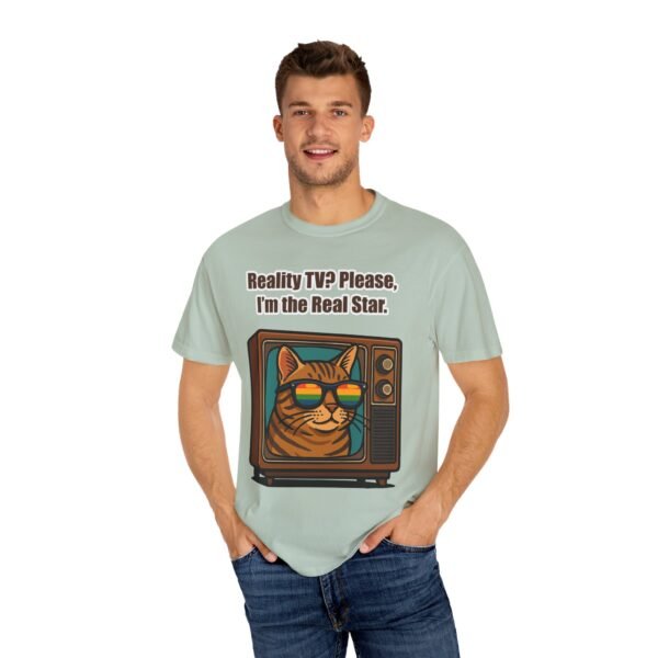 Cool Cat Reality TV T-Shirt - Unisex Garment-Dyed Tee - Image 25