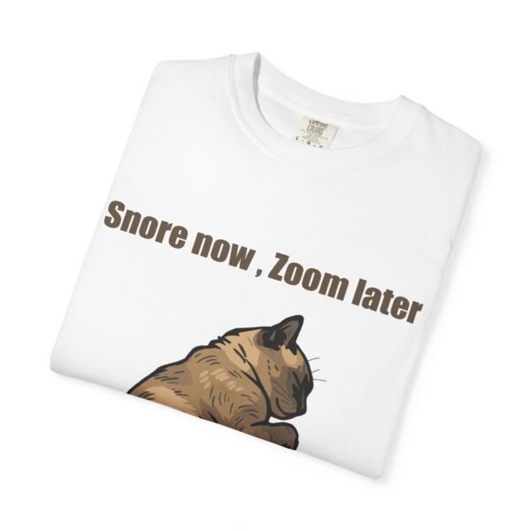 Unisex Cat Sleep T-Shirt - "Snore Now, Zoom Later" - Image 3
