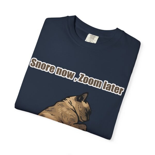 Unisex Cat Sleep T-Shirt - "Snore Now, Zoom Later" - Image 24