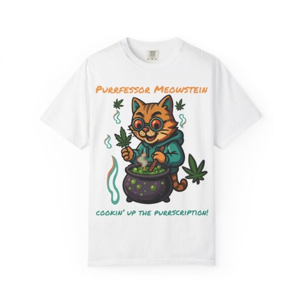 Purrfessor Meowstein Unisex Garment-Dyed T-Shirt - Cookin' Up the Purrscription!